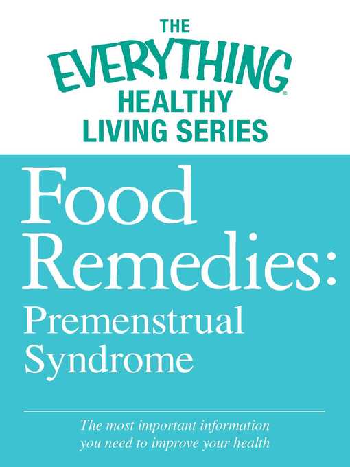 Title details for Food Remedies--Pre-Menstrual Syndrome by Adams Media - Available